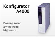 Konfigurator A4000 - Poznaj wiat amigowego high-endu